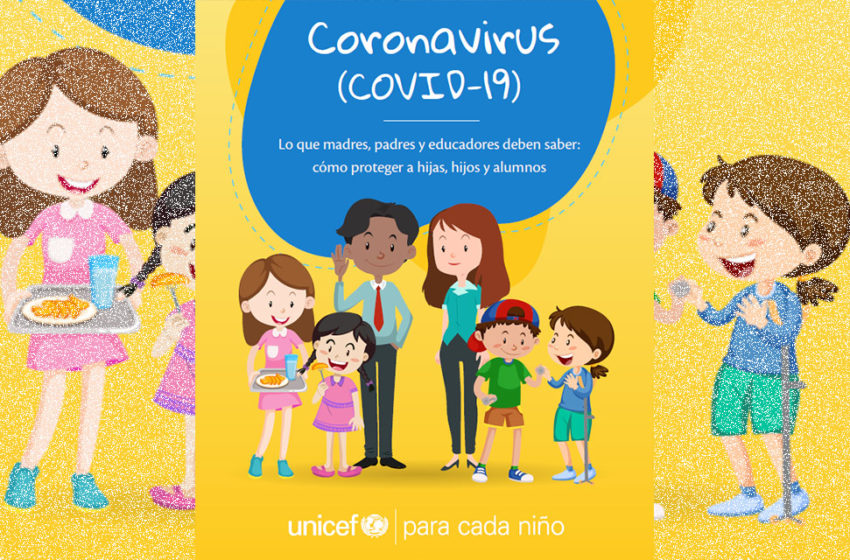  UNICEF: guía para proteger a los infantes del Covid-19